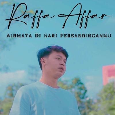 Airmata Di Hari Persandinganmu By Raffa Affar's cover