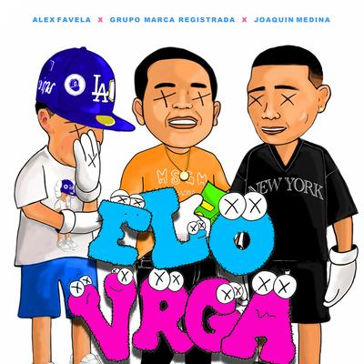 ELOVRGA (Radio Edit) By Alex Favela, Grupo Marca Registrada, Joaquin Medina's cover