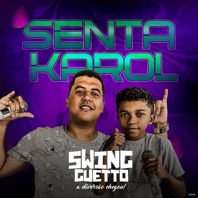 Senta Karol By Swing Guetto's cover