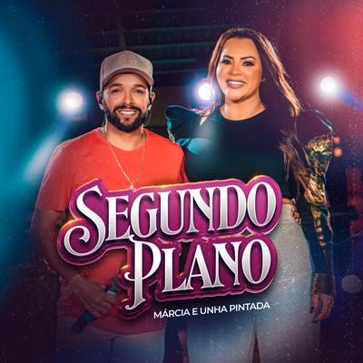 Segundo Plano By Unha Pintada, Márcia Fellipe's cover