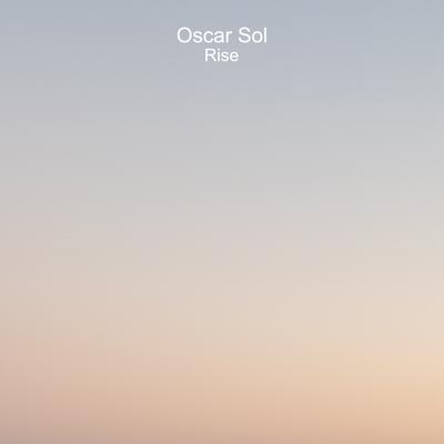 Rise By Oscar Sol's cover