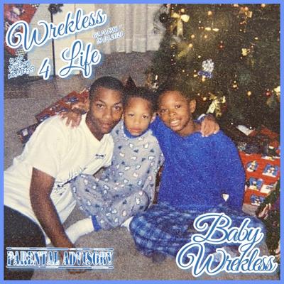 Baby Wrekless's cover