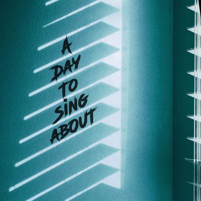 A Day to Sing About (Acoustic Version)'s cover