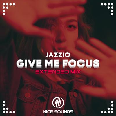 Give Me Focus (Extended Mix)'s cover