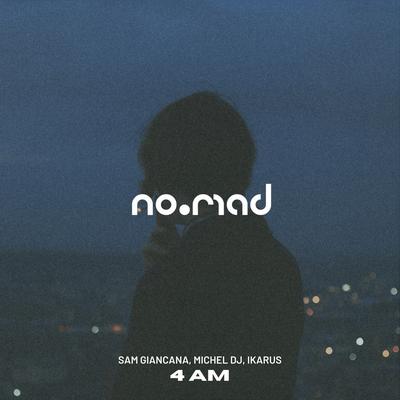 4 AM By Sam Giancana, Michel Dj, Ikarus's cover