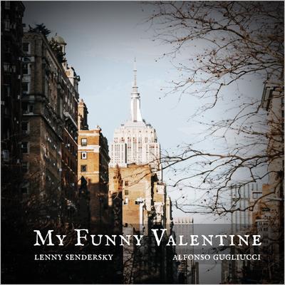 My Funny Valentine By Alfonso Gugliucci, Lenny Sendersky's cover