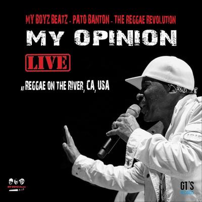 My Opinion (Live Reggae on the River, C.A. USA)'s cover