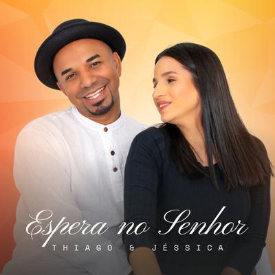 Espera no Senhor (Playback) By Thiago e Jéssica's cover