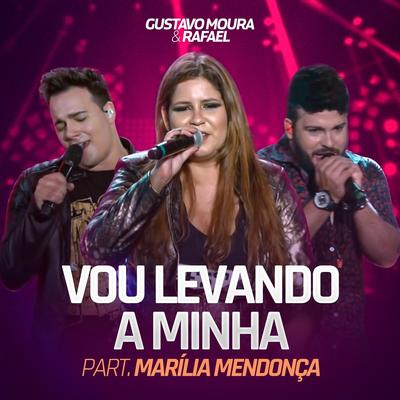 Vou Levando a Minha (Ao Vivo) [feat. Marília Mendonça]'s cover