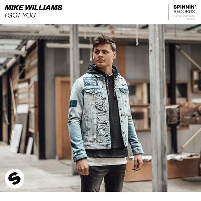 I Got You By Mike Williams's cover