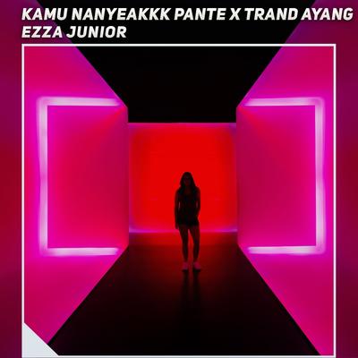 Kamu Nanyeakkk Pante X Trand Ayang's cover