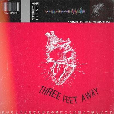 Three Feet Away By Vanglowe, Quantum's cover