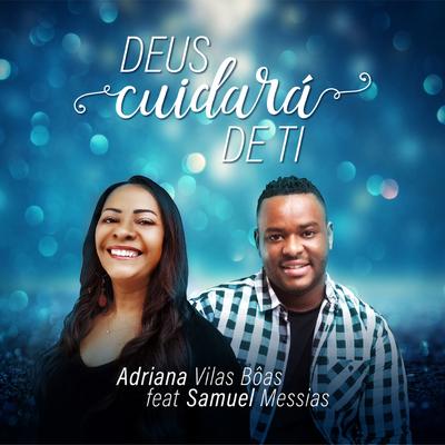 Deus Cuidará de Ti By Adriana Vilas Boas, Samuel Messias's cover