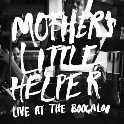 Mother's Little Helper: Live at the Boogaloo's cover