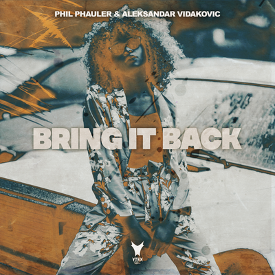 Bring It Back By Phil Phauler, Aleksandar Vidakovic's cover