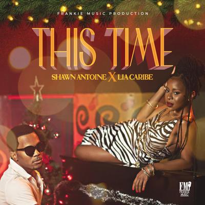 This Time By Shawn Antoine, Lia Caribe's cover