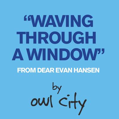 Waving Through A Window (From Dear Evan Hansen)'s cover