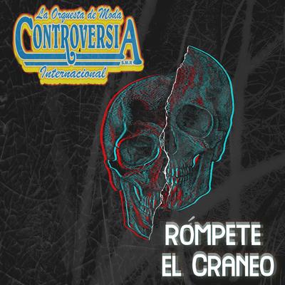 Rompete El Cráneo's cover