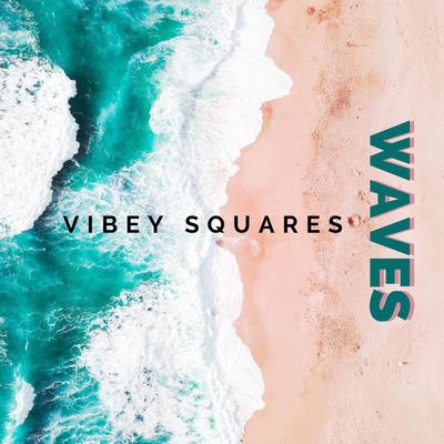 Waves By Vibey Squares's cover