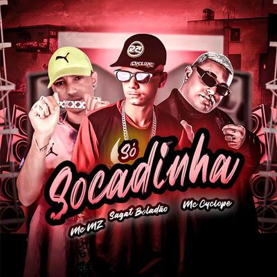 Só Socadinha (feat. Mc Cyclope) (feat. Mc Cyclope) (Brega Funk)'s cover