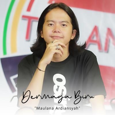 Dermaga Biru (Live) By Maulana Ardiansyah's cover