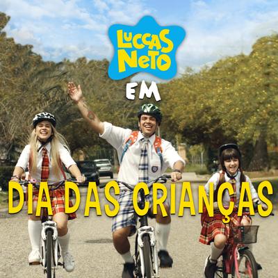 Luccas Neto Em: Dia das Crianças's cover