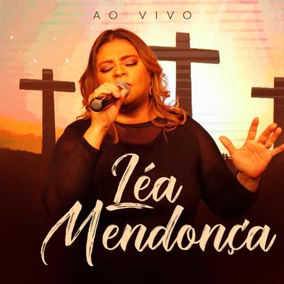 A Família e a Marca (Ao Vivo) By Léa Mendonça's cover