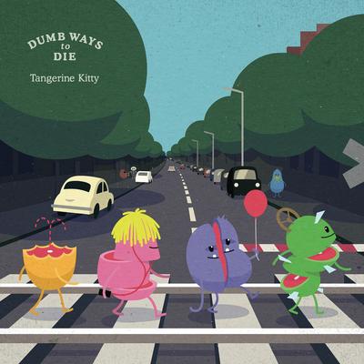 Dumb Ways to Die By Tangerine Kitty's cover