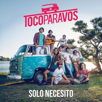 Sólo necesito By #TocoParaVos, Meri Deal's cover