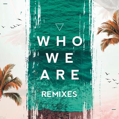 Who We Are (Jetlag Music & WADD Remix) By FTampa, Jetlag Music, WADD's cover