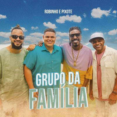 Grupo da Familia By Robinho, Pixote's cover