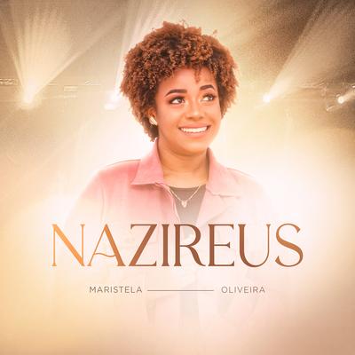 Nazireus By Maristela Oliveira's cover