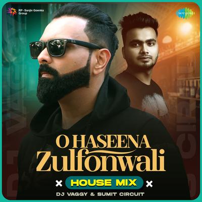 O Haseena Zulfonwali - House Mix's cover