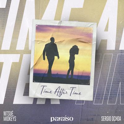 Time After Time By nitsué., midkeys, Sergio Ochoa's cover