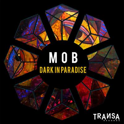 Dark In Paradise By M0B's cover