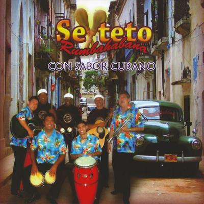 Con la Punta del Pie By Sexteto Rumbahabana, La Gloria Matancera's cover