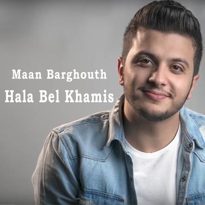 Hala Bel Khamis By Maan Barghouth's cover