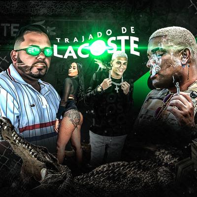 Trajado de Lacoste (Remix) By Mc Laureta, MC Cyclope, Afinho do Fluxo, Danilo Chatinho's cover