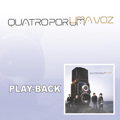 Um Milagre (Playback) By Quatro por Um's cover