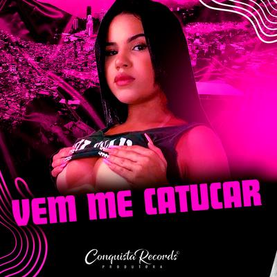 Vem Me Catucar (Versão Funk)'s cover