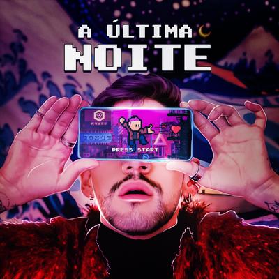 A Última Noite's cover