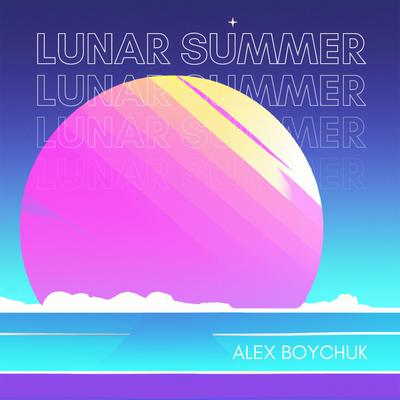 Lunar Summer By Alex Boychuk's cover