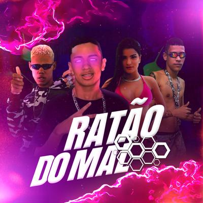 Ratão do Mal By eoo kendy, rhay cardoso, mc leo da zo, Deyvinho PL's cover