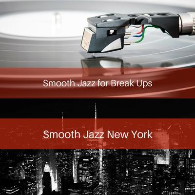 Sad Jazz for Breaking Up By Smooth Jazz New York's cover