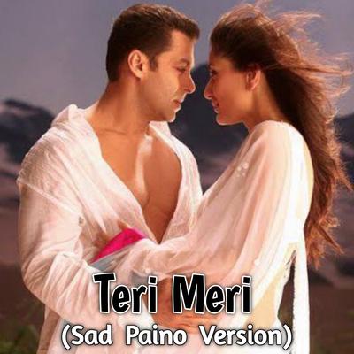 Teri Meri (Sad Paino Version)'s cover