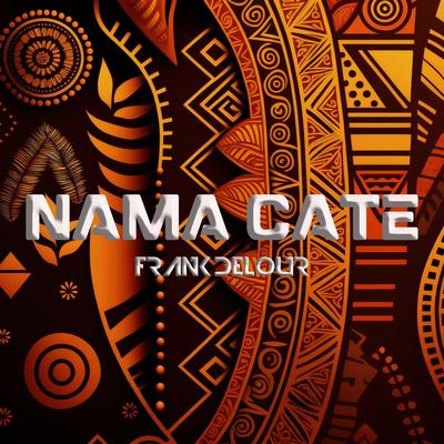 Nama Cate By Frank Delour's cover