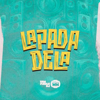 Lapada Dela - FUNK By DJ David MM, Yan Pablo DJ's cover