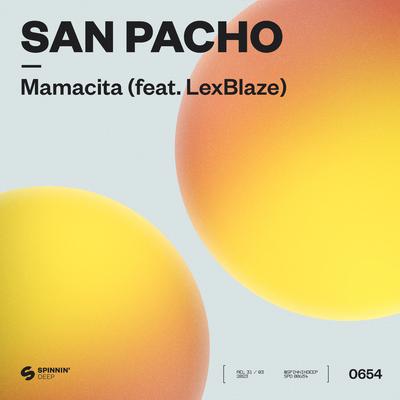 Mamacita (feat. LexBlaze) By San Pacho, LexBlaze's cover