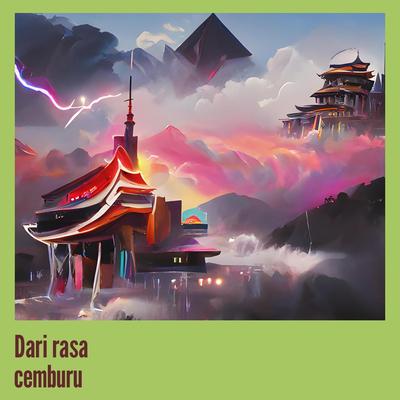 Dari Rasa Cemburu's cover