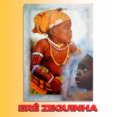 Ponto de Erê Zequinha By Brenim10, COSME E DAMIÃO's cover